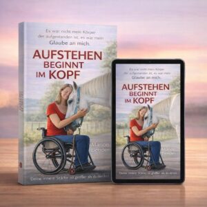 Bundle aus gedrucktem Buch und E-Book „Aufstehen beginnt im Kopf – Nichts hindert dich“ von Marion Bender, KopfHoch Verlag