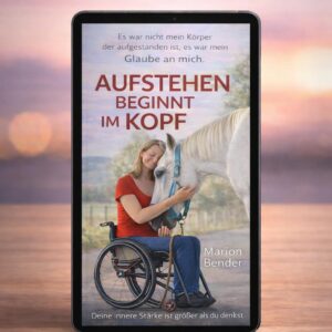 E-Book „Aufstehen beginnt im Kopf – Nichts hindert dich“ von Marion Bender als Tablet-Ansicht, KopfHoch Verlag