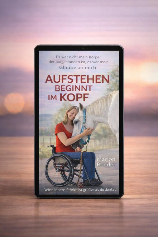 E-Book „Aufstehen beginnt im Kopf – Nichts hindert dich“ von Marion Bender als Tablet-Ansicht, KopfHoch Verlag