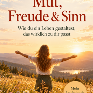 E-Book-Cover: Mut, Freude & Sinn – Frau mit ausgebreiteten Armen in einem goldenen Feld