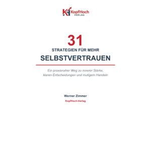 31 Strategien für mehr Selbstvertrauen