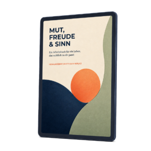 E-Book-Cover: Mut, Freude & Sinn – Ein Arbeitsbuch vom KopfHoch-Verlag